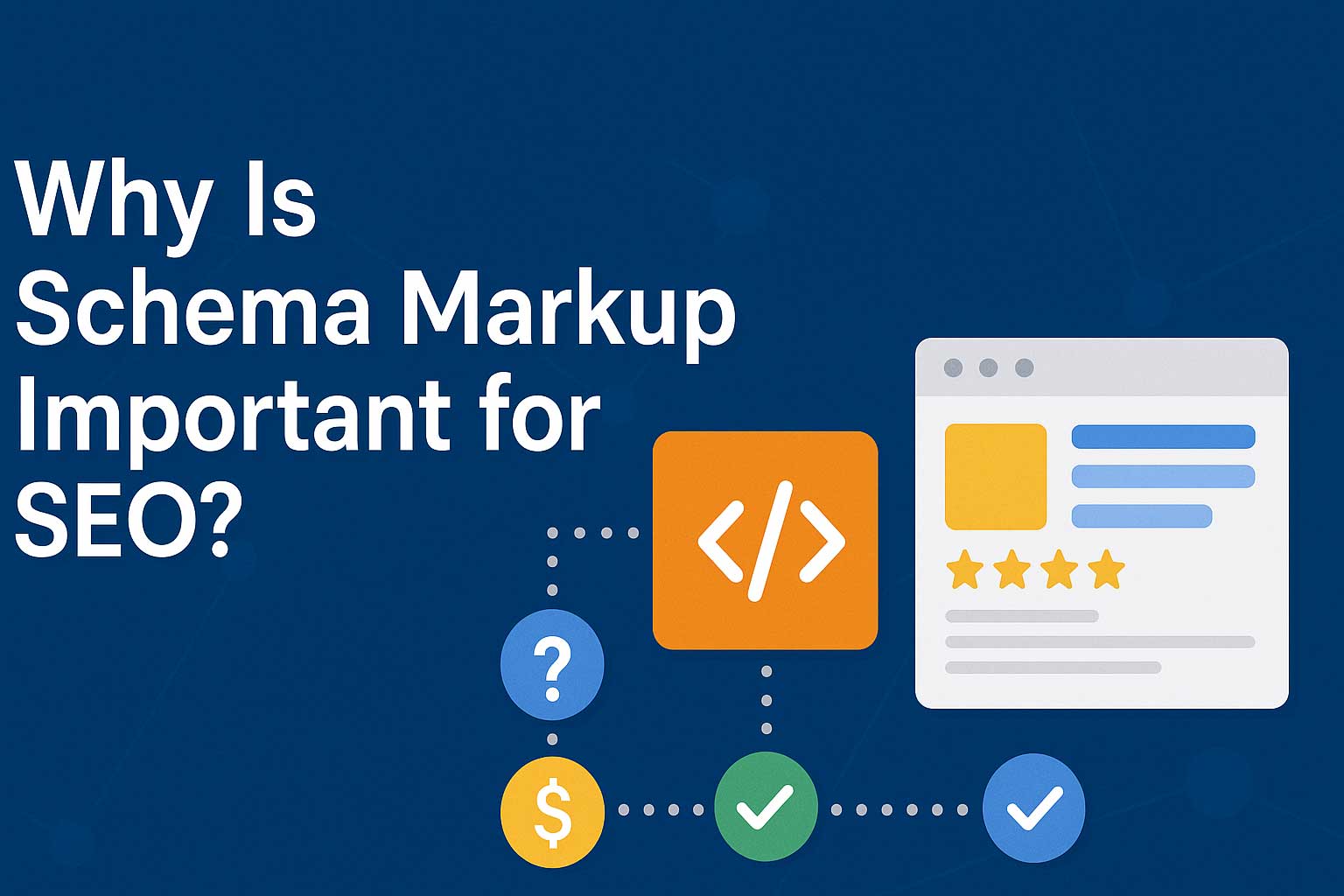 Why Is Schema Markup Important for SEO